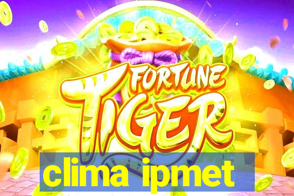 clima ipmet
